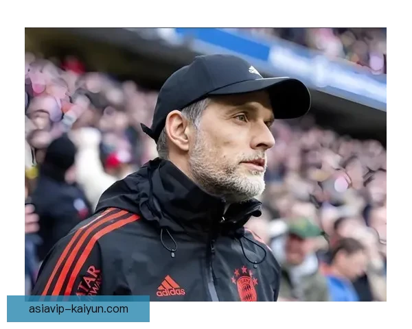 图赫尔战术成熟度提升，球队表现迎来质变，竞争力明显增强